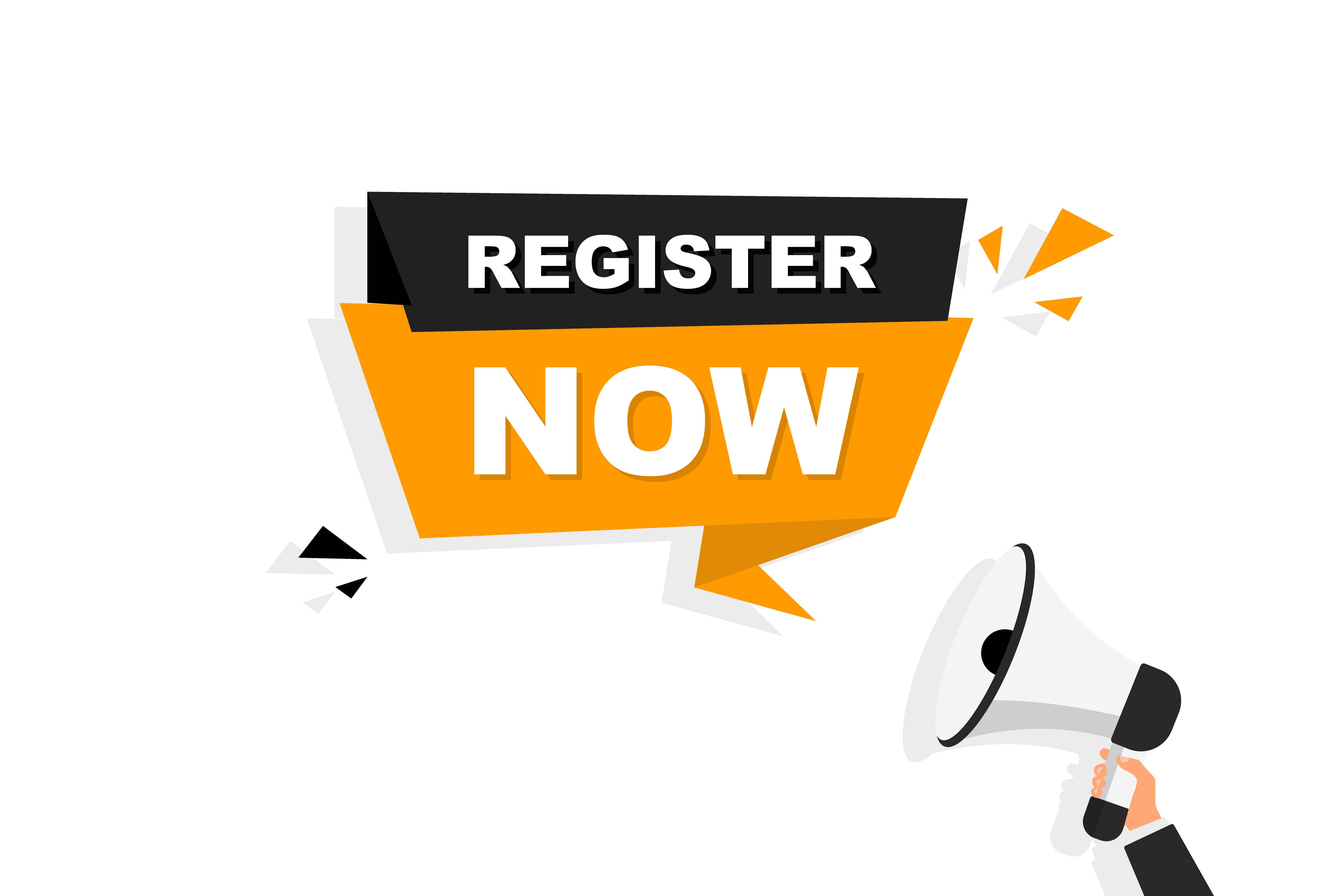 Megaphone with text saying Register Now