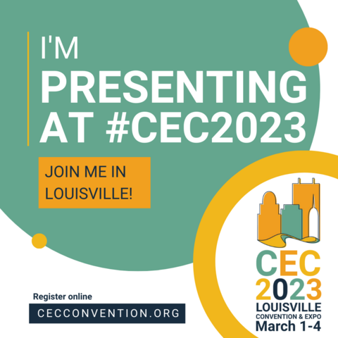CEC 2023 logo showing skyline of Louisville with text saying I'm presenting at #CEC2023, Join me in Louisville