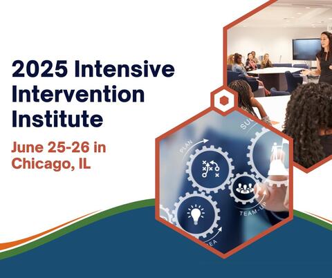 2025 Intensive Intervention Institute