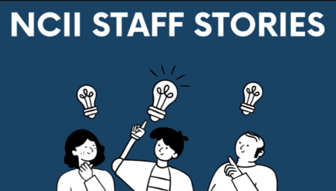 NCII Staff Stories